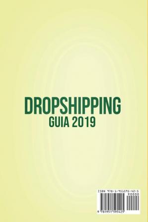 Dropshipping Guia: Crea tu Modelo de Negocio de E-commerce Exitoso de $10000 al Mes Ahora. Genera Ingresos Pasivos con Shopify Amazon FBA Marketing de Afiliados eBay y las Redes Sociales