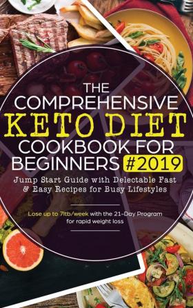 The Comprehensive Keto Diet Cookbook for Beginners