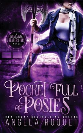 Pocket Full of Posies: 2 (Lana Harvey Reapers Inc.)