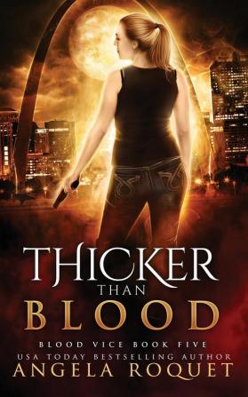 Thicker Than Blood: 5 (Blood Vice)