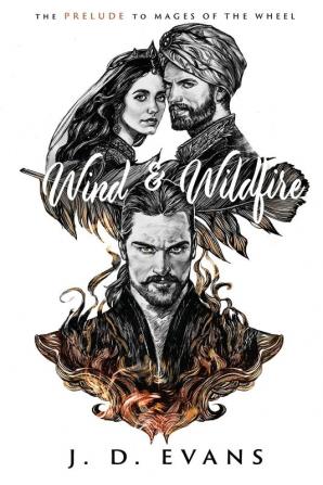 Wind & Wildfire: 0 (Mages of the Wheel)