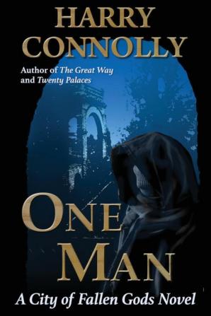 One Man: A City of Fallen Gods novel