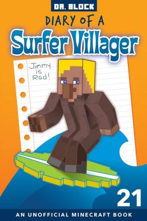 Diary of a Surfer Villager Book 21