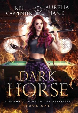 Dark Horse: 1 (A Demon's Guide to the Afterlife)