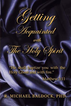 Getting Acquainted with the Holy Spirit