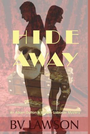 Hide Away: A Beverly Laborde & Adam Dutton Mystery: 2 (Beverly Laborde & Adam Dutton Mysteries)