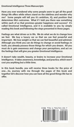 Emotional Intelligence: 3 Manuscripts - Emotional Intelligence Definitive Guide Emotional Intelligence Mastery Emotional Intelligence Complete Step ... (Emotional Intelligence Series) (Volume 4)