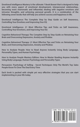 Emotional Intelligence Mastery: 7 Manuscripts: Emotional Intelligence x2 Cognitive Behavioral Therapy x2 How to Analyze People x2 Persuasion (Anger Management NLP)