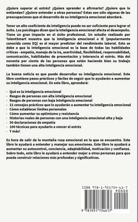 Inteligencia Emocional: Los 21 Consejos y trucos más efectivos para la conciencia de uno mismo el control de las emociones y el mejoramiento de tu ... (Emotional Intelligence) (Spanish Edition)