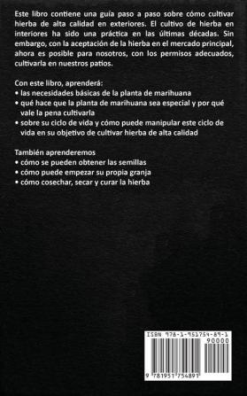 Cómo cultivar marihuana en exteriores: Una guía paso a paso para principiantes en el cultivo de marihuana de alta calidad en exteriors (Spanish Edition)