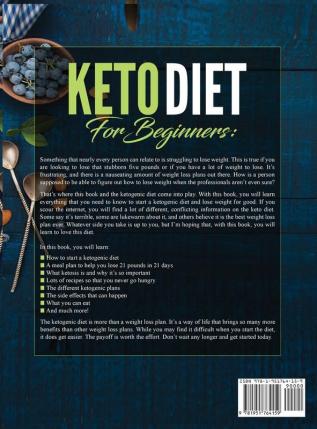 Keto Diet For Beginners Achieve Rapid Weight Loss and Burn Fat Forever in Just 21 Days with the Ketogenic Diet - Lose Up to 21 Pounds in 3 Weeks Tyler