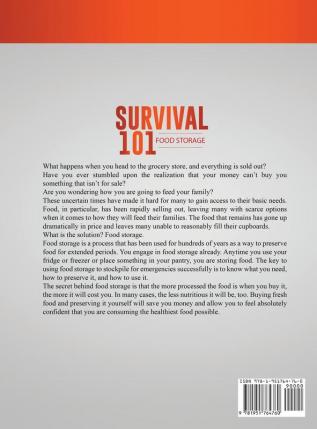 Survival 101 Food Storage: A Step by Step Beginners Guide on Preserving Food and What to Stockpile While Under Quarantine