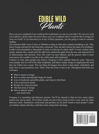 Edible Wild Plants: Over 111 Natural Foods and Over 22 Plant-Based Recipes On A Budget