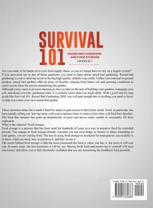 Survival 101 Raised Bed Gardening AND Food Storage: The Complete Survival Guide To Growing Your Own Food Food Storage And Food Preservation in 2020