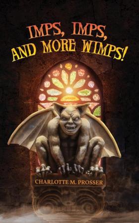 Imps Imps and More Whimps!