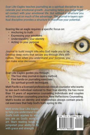 Soar Like Eagles: Deepen Your Understanding of Truth and Find Rest for Your Soul as You Journal in Layers