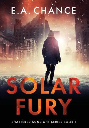 Solar Fury: 1 (Shattered Sunlight)