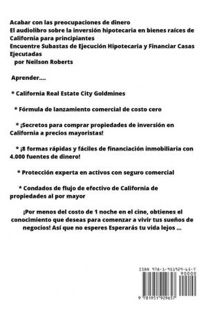 Ejecucion hipotecaria de inversiones en bienes raices en California para principiantes: Como encontrar y financiar propiedades embargadas Libro en ... Libro en Espanol Spanish Book Version