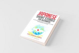 Japanese Short Stories for Beginners