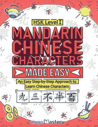 Mandarin Chinese Characters Made Easy