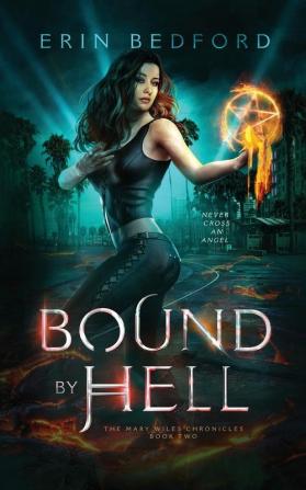 Bound By Hell: 2 (Mary Wiles Chronicles)