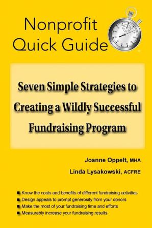 Seven Simple Strategies to Creating a Wildly Successful Fundraising Program