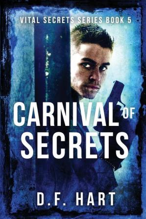 Carnival of Secrets: Vital Secrets Book Five: 5