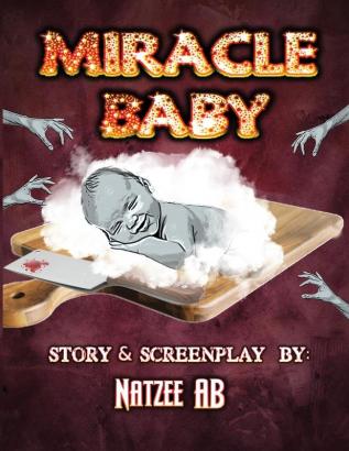 Miracle Baby: A Screenplay