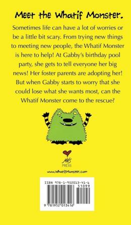 The Whatif Monster Chapter Book Series: Gabby's Forever Family: 14