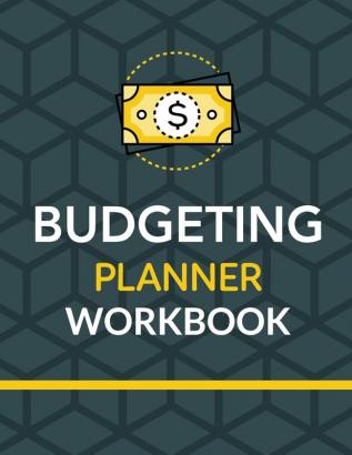 Budgeting Planner Workbook: Budget And Financial Planner Organizer Gift Beginners Envelope System Monthly Savings Upcoming Expenses Minimalist Living