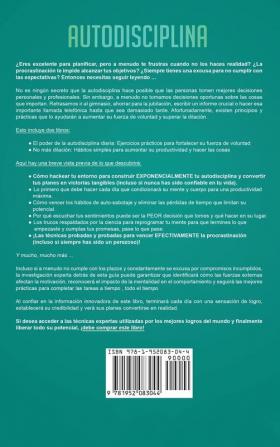 El poder de la autodisciplina y la mentalidad sin excusas ejercicios: Prácticos para fortalecer su fuerza de voluntad y superar la procrastinación mediante la creación de hábitos atómicos