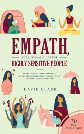 Empath The Survival Guide for Highly Sensitive People