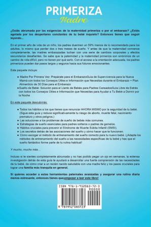 Madre primeriza: Guía del embarazo y la solución para que tu bebé no llore: La primera guía libre de estrés con todos los tips que deberías saber