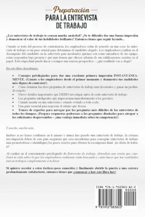 Preparación para la entrevista de trabajo: Técnicas probadas para conseguir el trabajo que desee y destacar entre la multitud. Además respuestas a las preguntas más difíciles de la entrevista