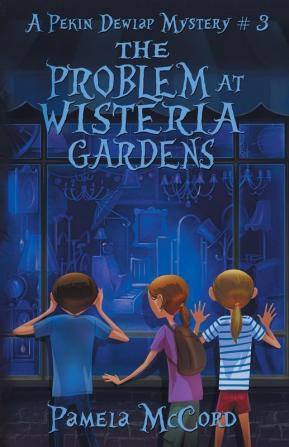 The Problem At Wisteria Gardens