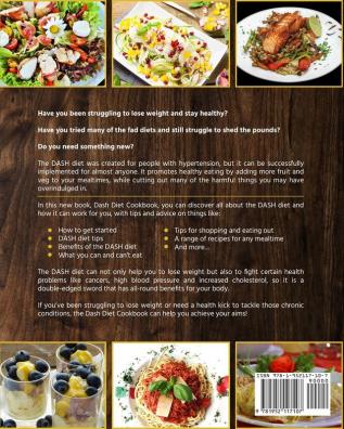 Dash Diet Cookbook: Delicious Simple and Healthy Dash Diet Recipes Made For Everyone