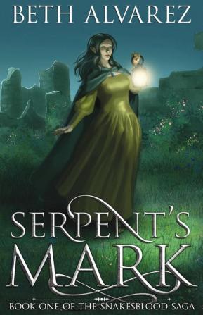 Serpent's Mark: 1 (Snakesblood Saga)