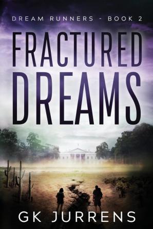 Fractured Dreams: Dream Runners -Book 2