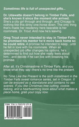 No Time Like the Present: 6 (Timber Falls)