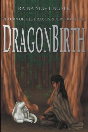 DragonBirth: 1 (Return of the Dragonriders)