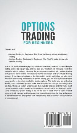 Options Trading for Beginners: The Guide for Making Money with Options Trading