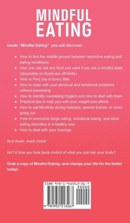 Mindful Eating: Develop a Better Relationship with Food through Mindfulness Overcome Eating Disorders (Overeating Food Addiction Emotional and Binge Eating) Enjoy Healthy Weight Loss without Diets