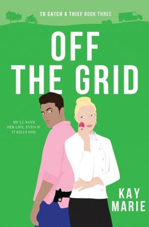 Off the Grid: 3 (To Catch a Thief)