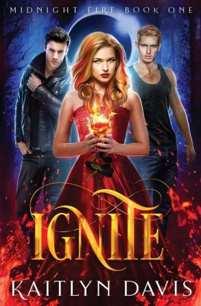 Ignite: 1 (Midnight Fire)