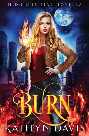 Burn: 5 (Midnight Fire)