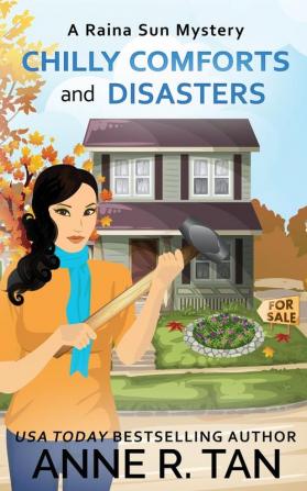 Chilly Comforts and Disasters: A Raina Sun Mystery: A Chinese Cozy Mystery: 9