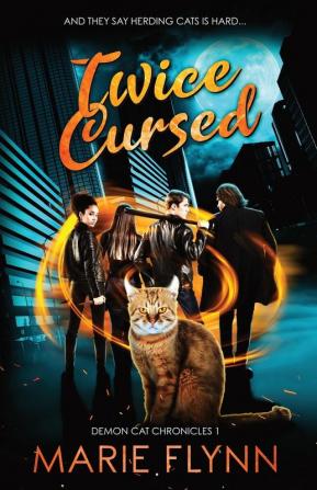 Twice Cursed: 1 (Demon Cat Chronicles)