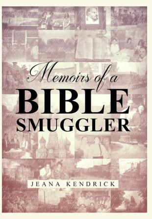 Memoirs of a Bible Smuggler