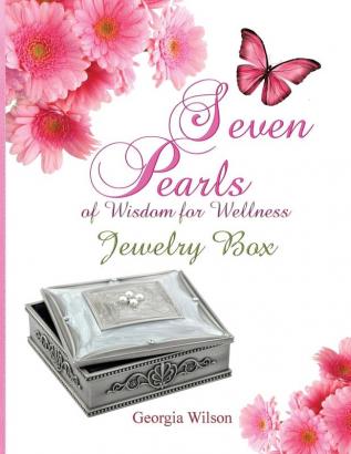 Seven Pearls of Wisdom for Wellness: Jewelry Box