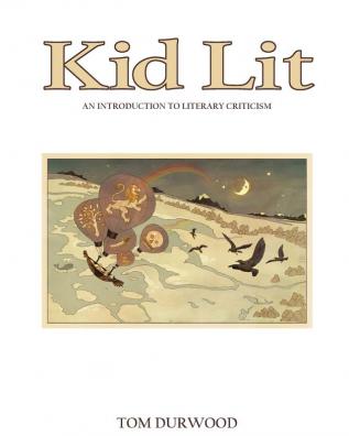 Kid Lit: An Introduction to Literary Criticism